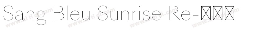 Sang Bleu Sunrise Re字体转换